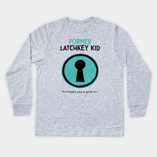 Gen X • Former Latchkey Kid Kids Long Sleeve T-Shirt